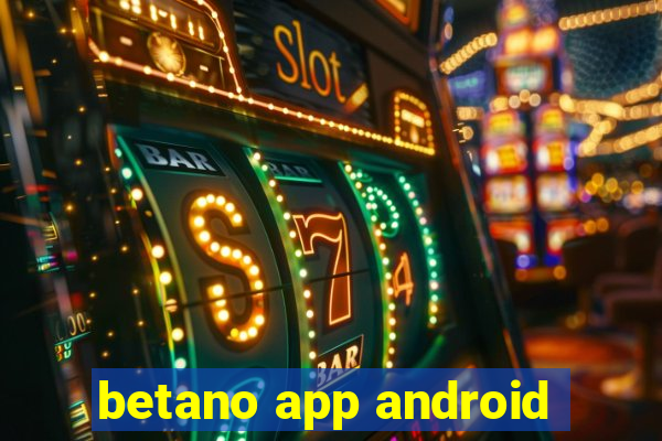 betano app android